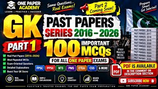 GK Past Papers Series 2016–2026 | Part 1 | 100 Important GK MCQs