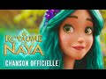 Le royaume de naya  chanson officielle du film