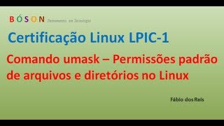 Comando umask - Permissões padrão de arquivos e diretórios no Linux