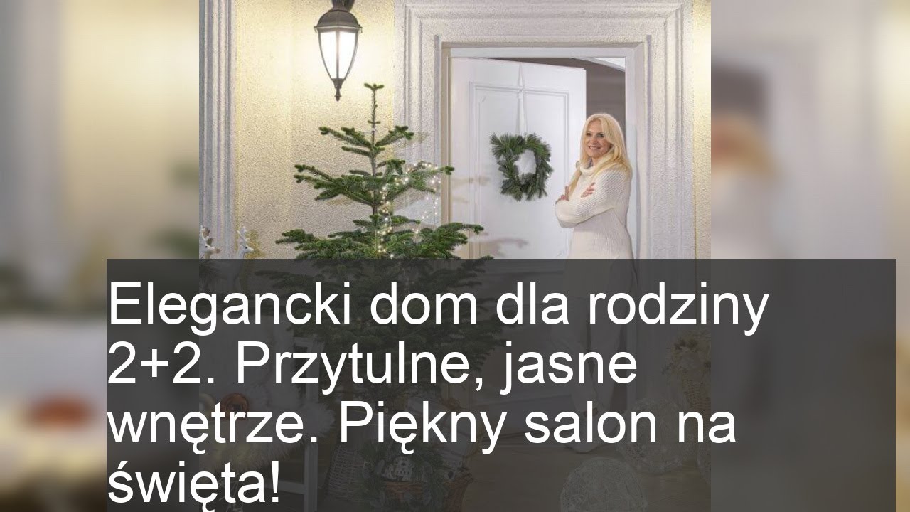 Elegancki dom 2+2: Przytulne wnętrze i piękny salon na święta!