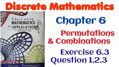 Discrete Mathematics by Dr. Abdur Rehman chapter 6 permutations Exercise 6.3 Question 1,2,3 B