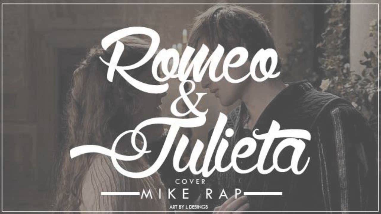 Santa Rm - Romeo y Julieta [Cover Mike Rap] - YouTube