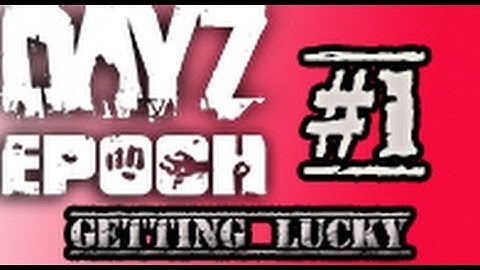 DayZ Epoch | AI Missions | getting lucky # 1 | 1080p HD |