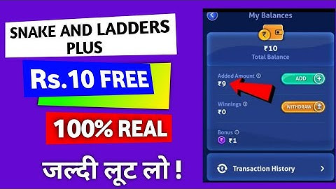 ₹10 ki add money free me milegi || Snakes and ladders plus game || mahaloot offer || New offers