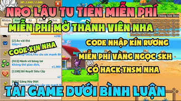 Ngọc Rồng Lậu - Trải nghiệm sv Nro Lậu open tu tiên miễn phí nhận code vàng ngọc skh free 
