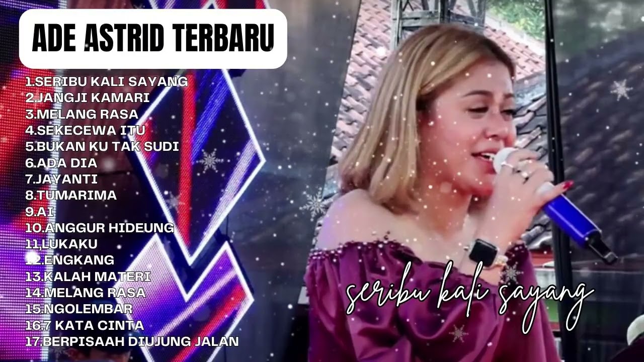 Seribu kali Sayang - Ade Astrid Full Album Terbaik - Kumpulan Bajidoran Sunda