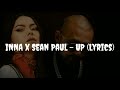 INNA x Sean Paul - UP (Lyrics)