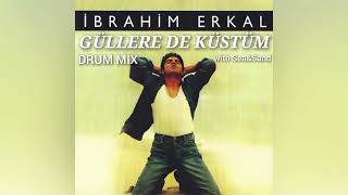 İbrahim Erkal & Sea&Sand - Güllere de Küstüm (Drum Mix) (Official Audio) (prod. by Sea&Sand)