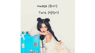 Hwasa (화사) – twit (멍청이)  Lyrics