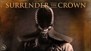 Video thumbnail of "Surrender The Crown - Ready For A War"