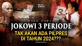 💥JOKOWI 3 PERIODE❗️TAK AKAN ADA PILPRES DI 2024??