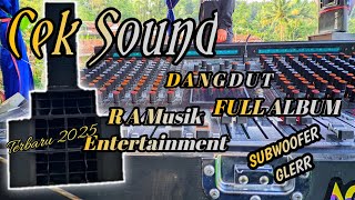 Cek sound dangdut kalem full album R A Musik Entertainment