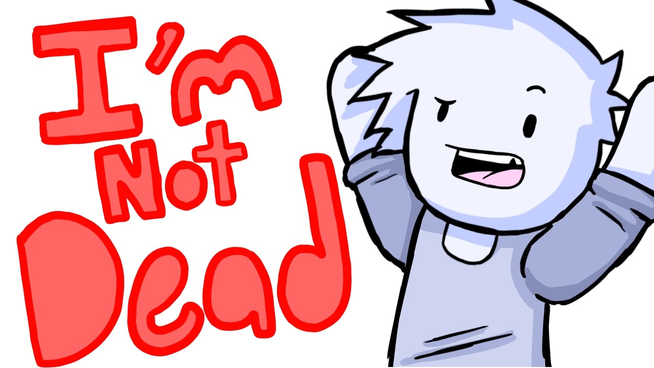 i am not dead youtube
