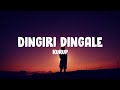 Dingiri Dingale (Lyrics) - Kurup
