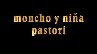 moncho y niña pastori moncho y niña pastori