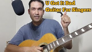 U Got It Bad by Usher - Guitar Tutorial for Singers