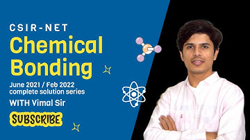 Chemical bonding of csir net june 2021 chemical science question paper solution by madchem classes