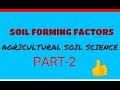 SOIL FORMING FACTORS PART-2/Passive factors of soil formation/parent material/time/organism/relief