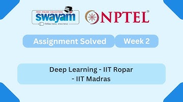 Deep Learning - IIT Ropar Week 2 || NPTEL ANSWERS 2025 #nptel #nptel2025 || NPTEL 2025 #myswayam
