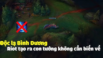 Độc lạ Riot tạo ra con tướng với vòng jg gần như không cần biến về