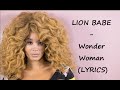 LION BABE - Wonder Woman (LYRICS)