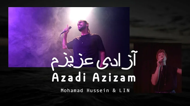 Mohamad Hussein feat. L I N  Azadi Azizam (Freedom...