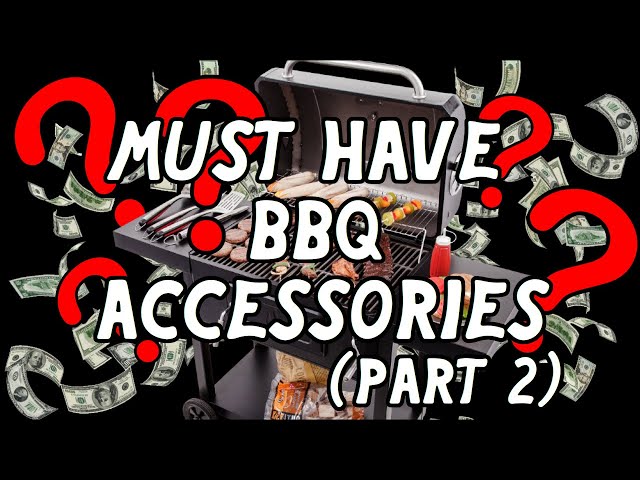 We talk the MUST HAVE BBQ accessories (part 2)! 