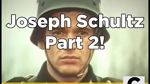 Joseph Schultz - Part 2