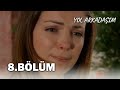 Yol Arkadaşım 8. Bölüm - FULL BÖLÜM