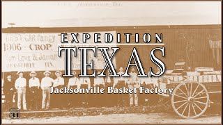 Expedition Texas - ET-1805 - Jacksonville Basket Factory