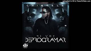 Chimbala - Me Voy a Deprograma (Audio) ***NO CLEAN*** (Dembow 2016)