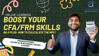 Boost Your CFA/FRM Skills With Texas Instruments BA II Plus: How To Calculate The NPV!