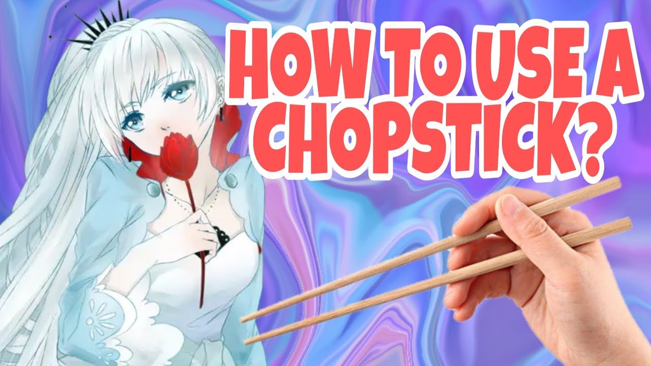 how to use a chopsticks? - YouTube