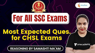 5:30 AM - For All SSC Exams | Reasoning by Samashti Shukla | Most Expected Question for CHSL Exams