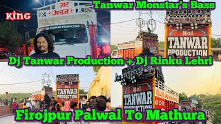 Dj Tanwar Production +Dj Rinku Lehri // Firojpur pwl To Mathura // Monstar’s Baas #dj #vlog #youtube