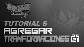 Agregar Transformaciones (010 Editor) | Tutorial en 1 Minuto | DBZ BT3 Basico