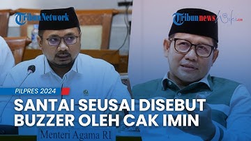 Menag Yaqut Santai seusai Disebut Buzzer oleh Cak Imin: Nggak Apa-apa