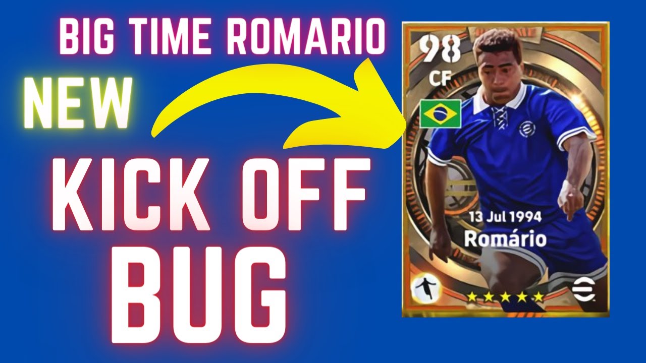 New Kick Off Bug - Romario 