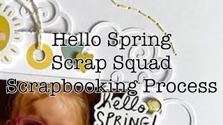 Day 2-12 Days of Spring Scraplifts | Scrap Squad | Scrapbooking Process