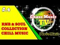 RNB &amp; SOUL COLLECTION CHILL MUSIC #.4 / BACKGROUND MUSIC FREE FOR YOUTUBE VIDEO. (no copyright)