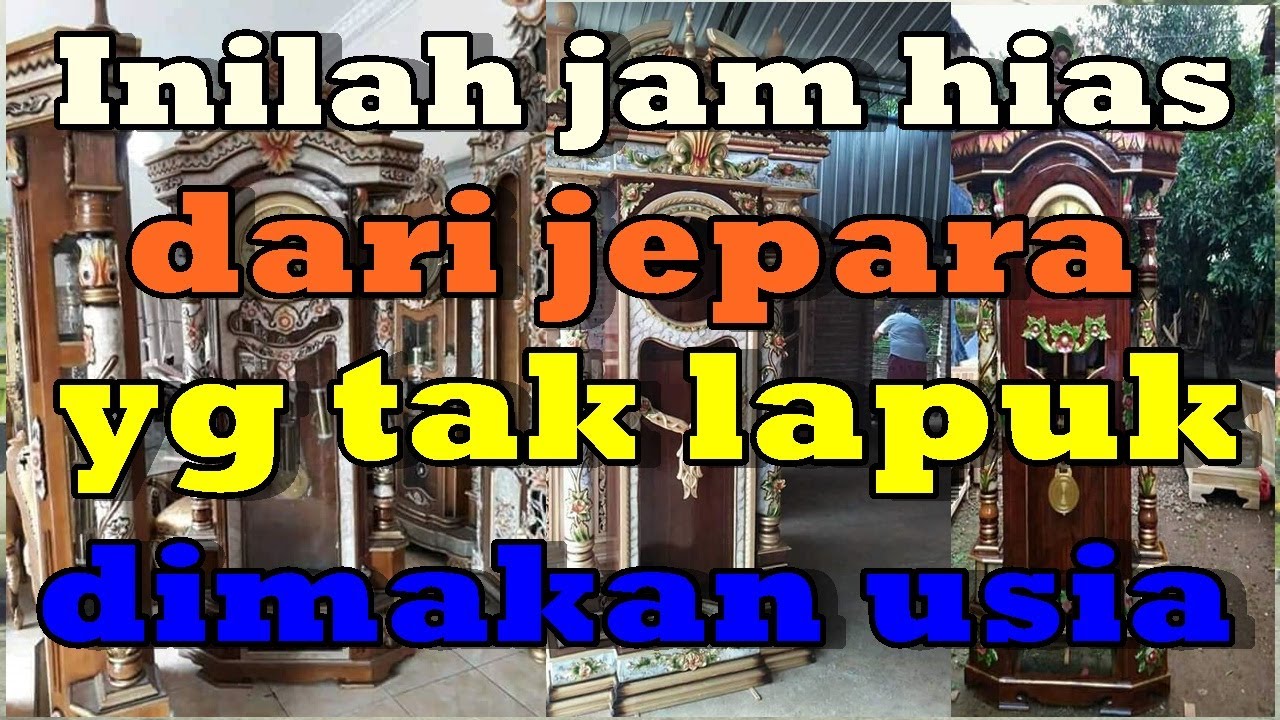  Model  lemari  jam hias  jepara  yg tak lapuk dimakan usia 