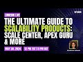 The Ultimate Guide to Scalability Products: Scale Center, Apex Guru, and Scale Test