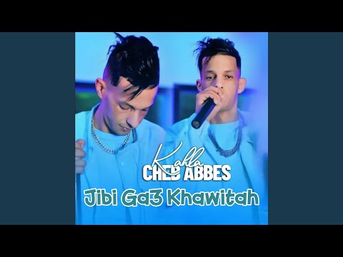 Jibi Ga3 Khawitah