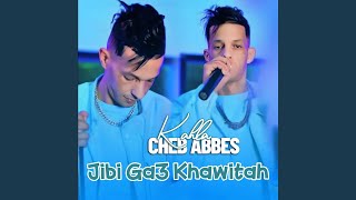 Jibi Ga3 Khawitah
