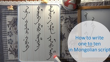 Mongolian script (Монгол бичиг/Mongol bichig): How to write one to ten