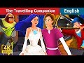 Travelling Companion in English | Stories for Teenagers | English Fairy Tales