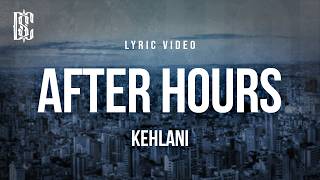 Kehlani - After Hours | Lyrics