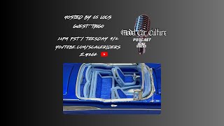 Model Car Culture Podcast Ep. 264 | Tingos “The Interior King” on Lowrider Interiors & Scale Culture
