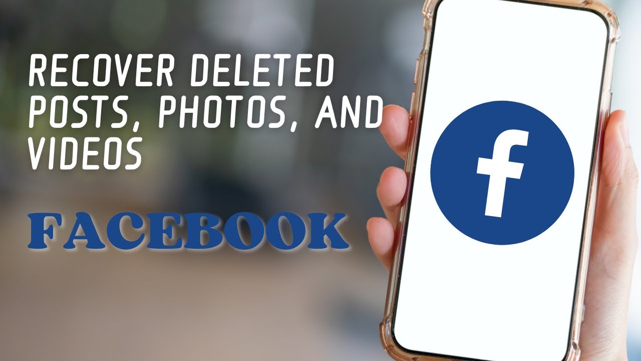 How To Recover Deleted Posts, Photos, And Videos On Facebook - YouTube