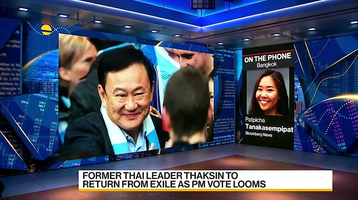 Thaksin Expected to Return From Exile as Thailand PM Vote Looms - DayDayNews